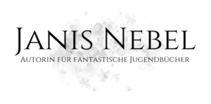 Janis Nebel - Autorin für fantastische Jugendbücher