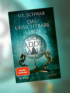 Das unsichtbare Leben der Addie Larue von V.E. Schwab